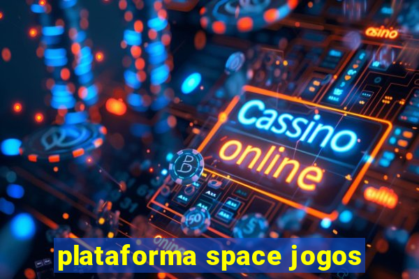 plataforma space jogos